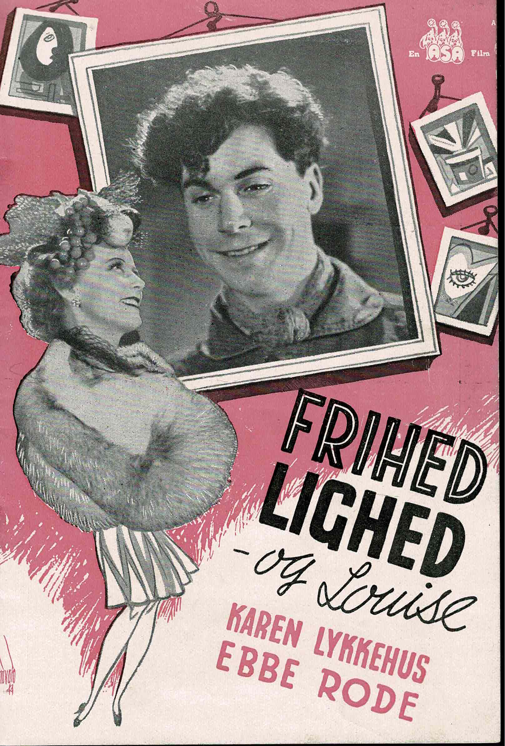 FRIHED, LIGEHED OG LOUISE 1944
