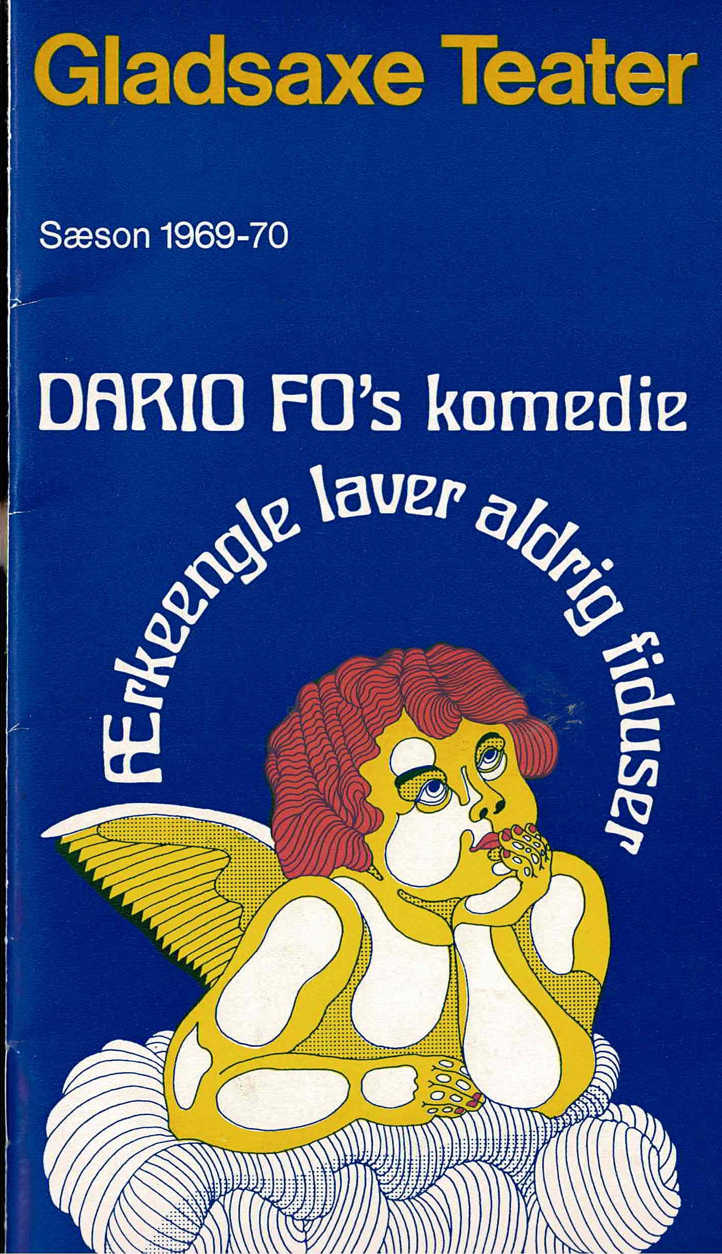 ÆRKEENGLE LAVER ALDRIG FIDUSER 1970