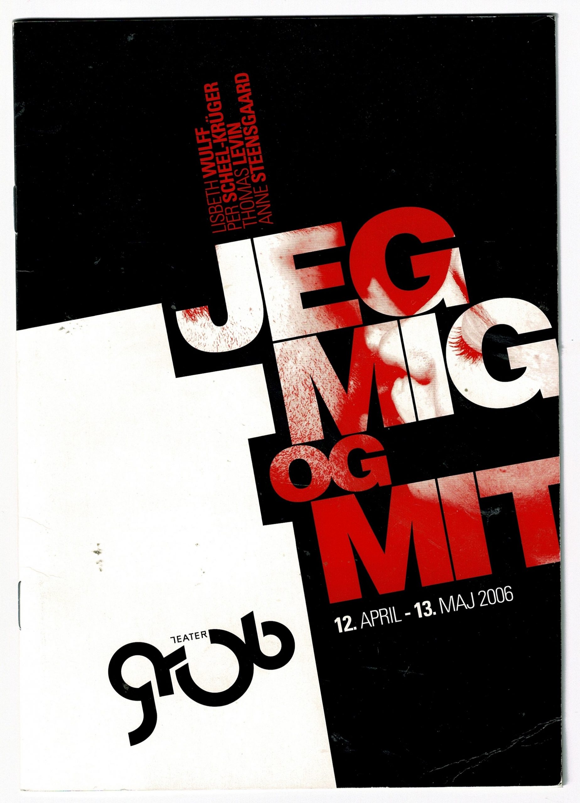 JEG MIG OG MIT 2006