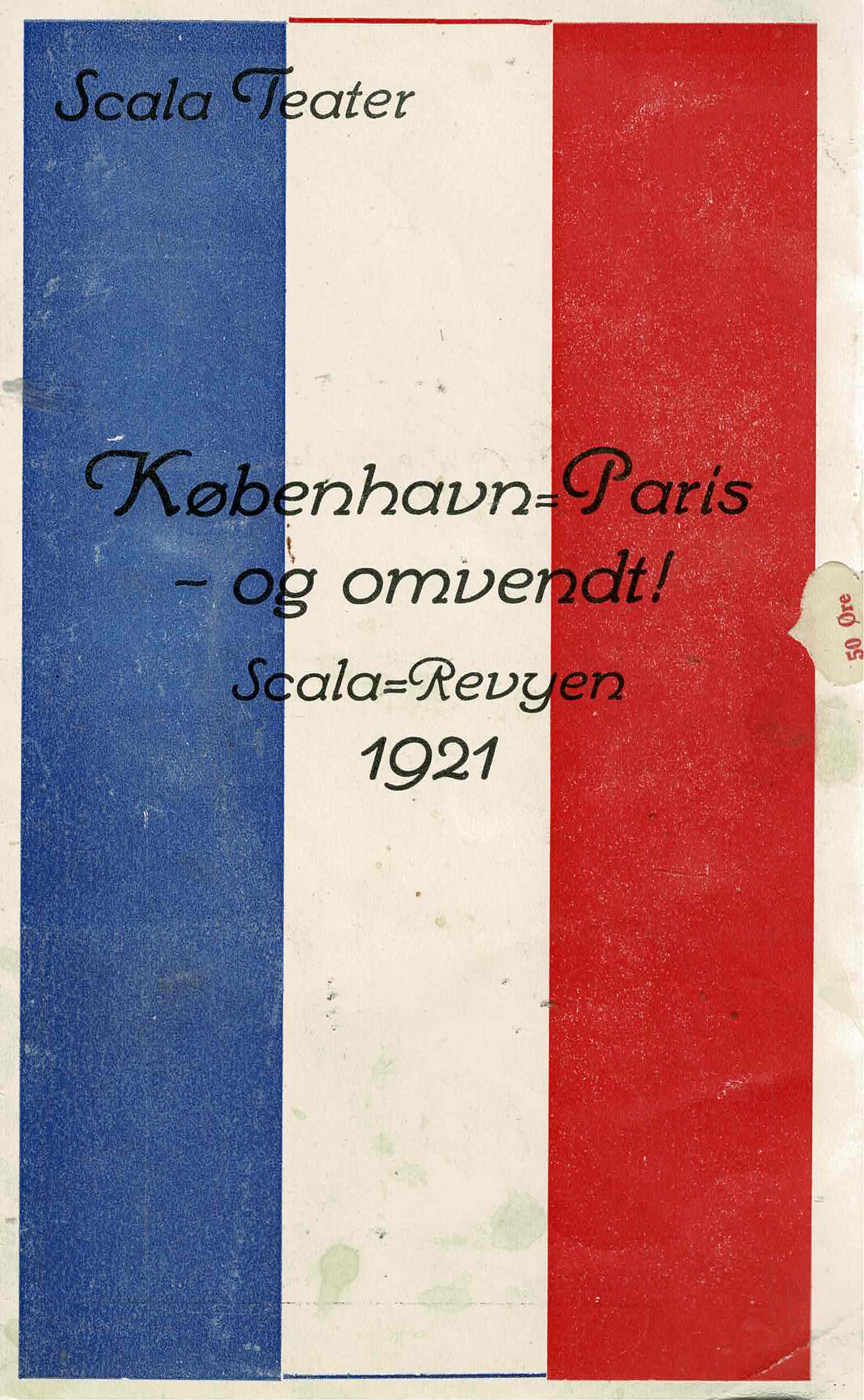 København - Paris og omvendt. Scala-revyen 1921 (20 kr.)