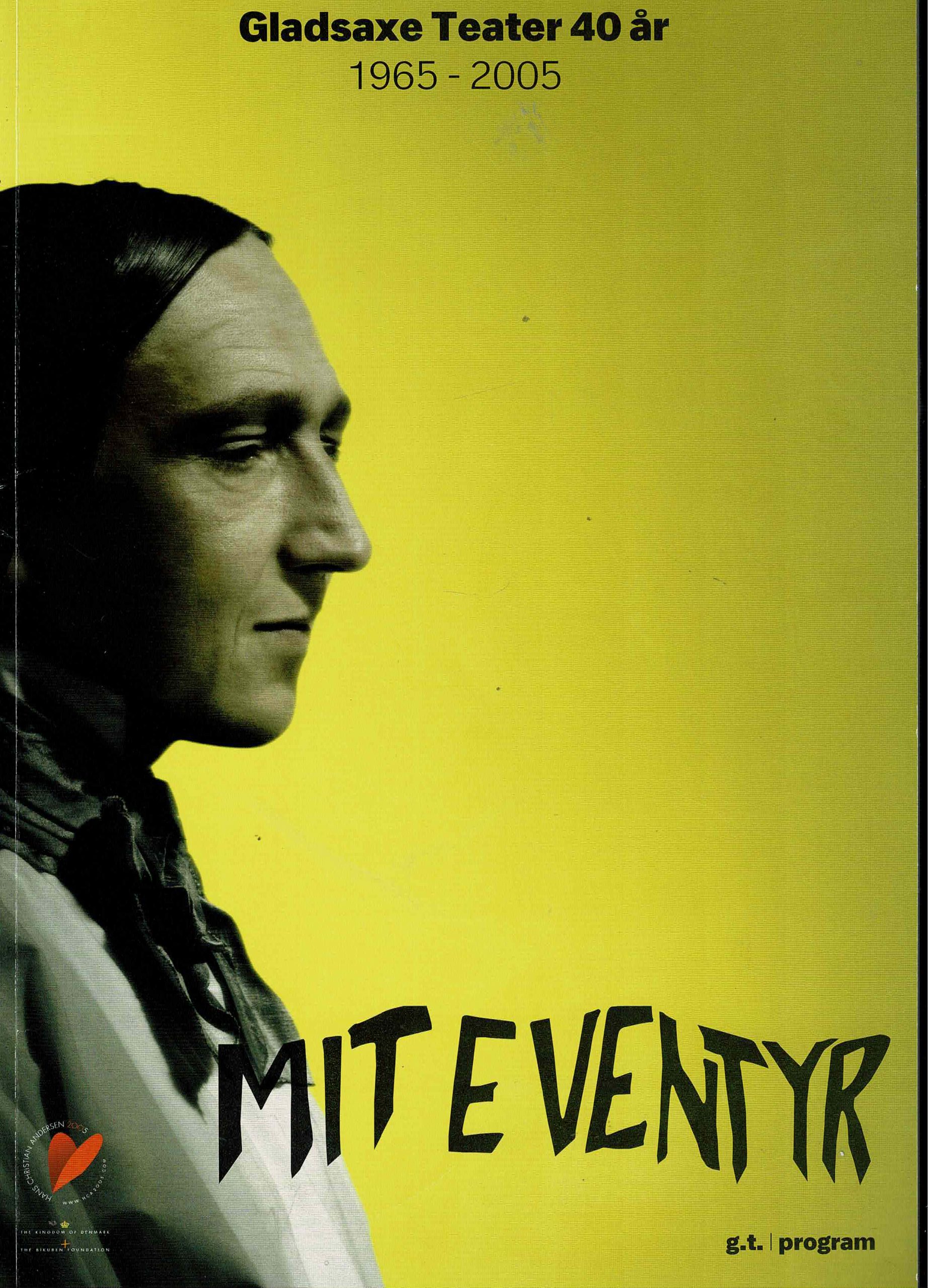 MIT EVENTYR 2005. JUBILÆUMSPRG. OM TEATRET I 40 ÅR (30 KR.)
