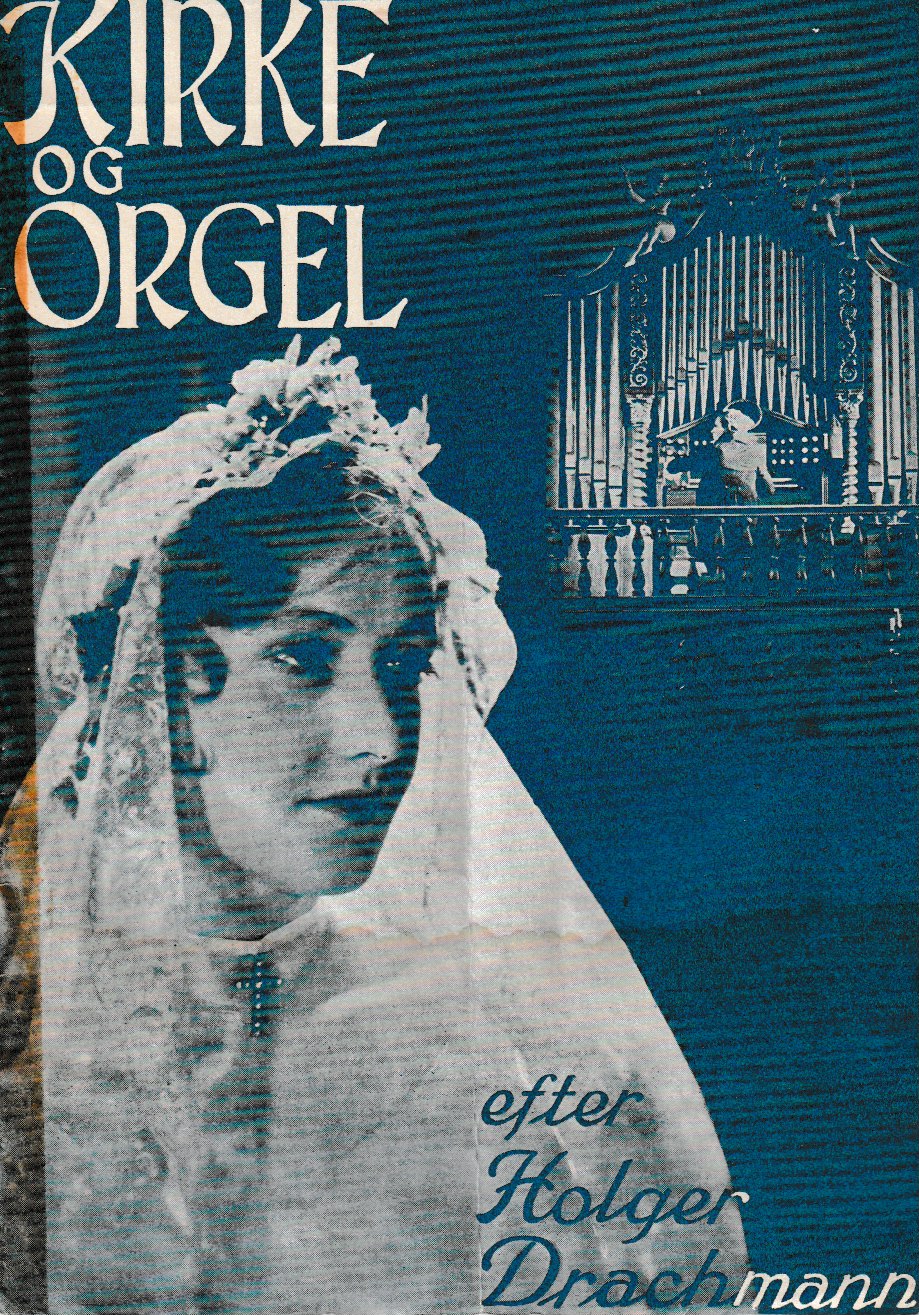 kIRKE OG ORGEL 1932 (SLIDT OG FOLDET)
